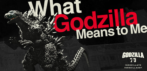 Tell us What Godzilla Means to You!