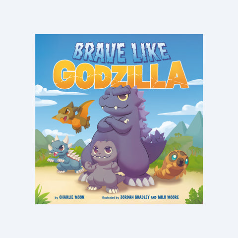 Brave Like Godzilla Book